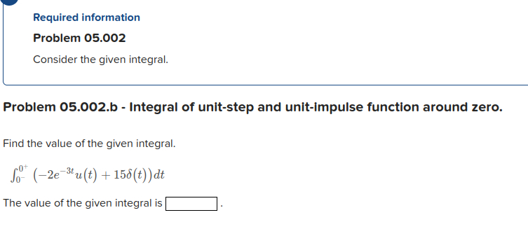 Problem 0 5 . 0 0 2 . b - Integral of unit - step