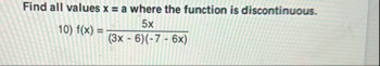 Find all values x = a where the function is