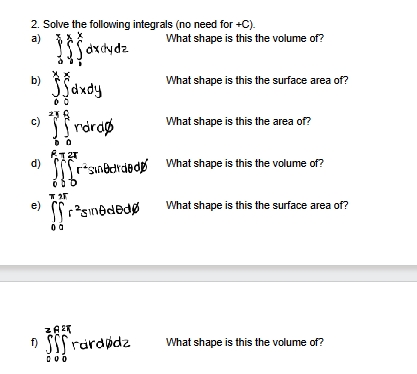 Solve the following integrals ( n o need for + C