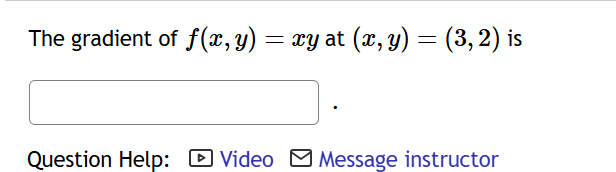 The gradient o f f ( x , y ) = x y a t ( x , y )