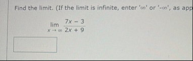 Find the limit . ( If the limit is infinite,