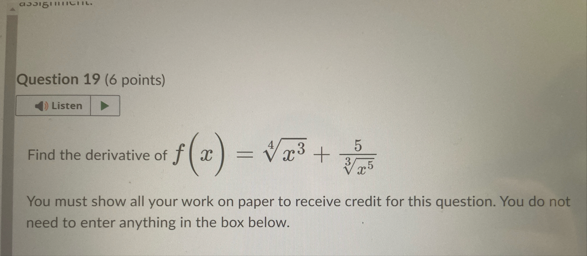 Question 1 9 ( 6 points ) Listen Find the