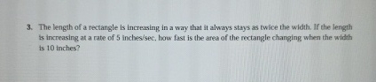 The length of a rectangle is increasing in a way