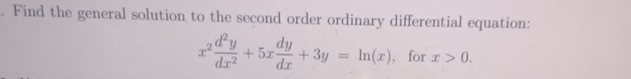 Find the general solution to the second order