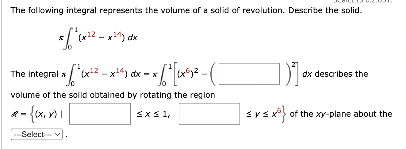The following integral represents the volume o f