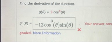 Find the derivative of the function. g ( ) = 3 c