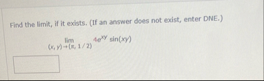 Find the limit , if it exists. ( If an answer