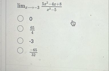 lim x - 3 5 x 2 - 4 x 8 x 3 - 5 0 6 5 4 - 3 - 6 5