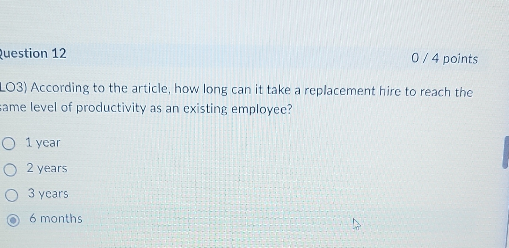 Question 1 2 0 4 points LO 3 ) According to the