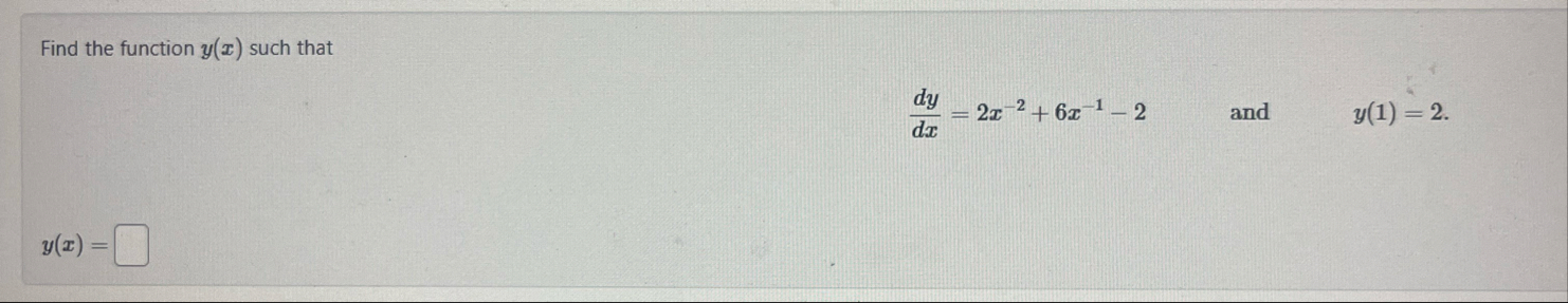 Find the function y ( x ) such that d y d x = 2 x