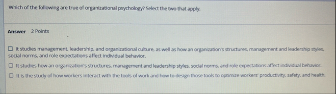 Which of the following are true of organizational