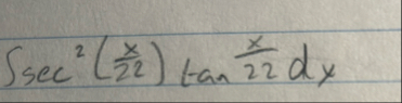 s e c 2 ( x 2 2 ) t a n ( x 2 2 d x )