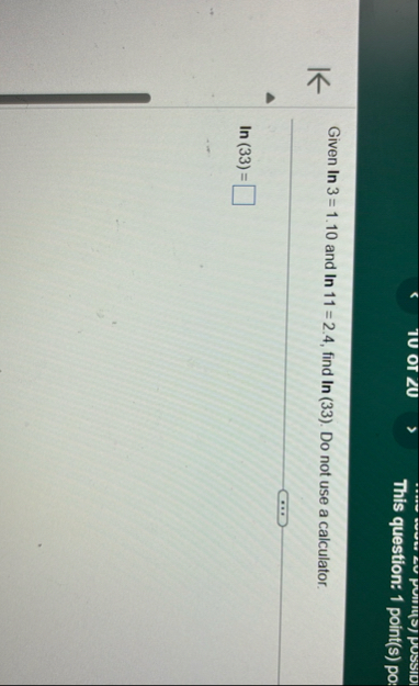 Given l n 3 = 1 . 1 0 and l n 1 1 = 2 . 4 , find