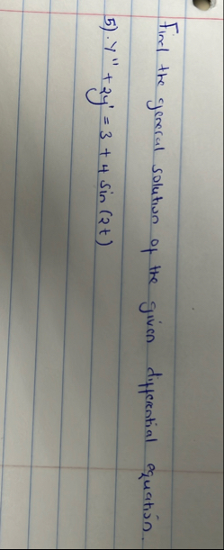 Find the ejeneral solution of the given