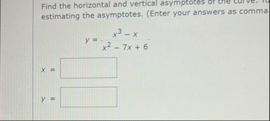 Find the horizontal and vertical asymptotes or