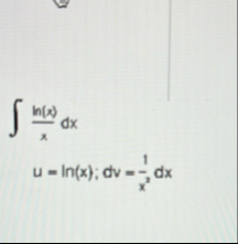 l n ( x ) x d x u = l n ( x ) ; d v = 1 x 2 d x x