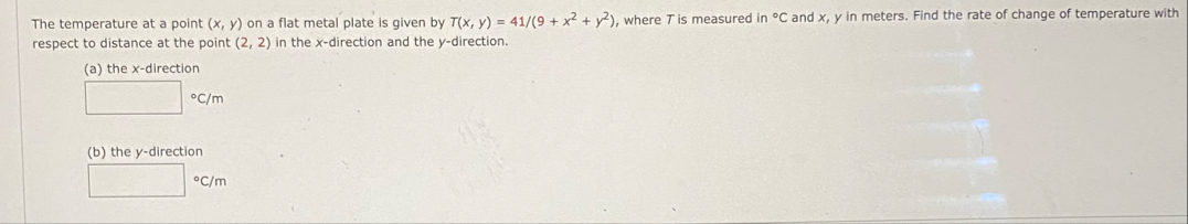 The temperature at a point ( x , y ) on a flat