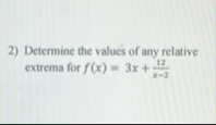 Determine the values of any relative extrema for