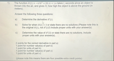 The function H ( t ) = - 4 . 9 t 2 2 0 . 1 t 1 .
