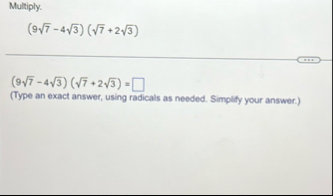 Multiply. ( 9 7 2 - 4 3 2 ) ( 7 2 2 3 2 ) ( 9 7 2