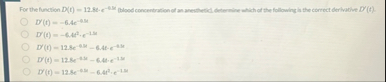 For the function D ( t ) = 1 2 . 8 2 - e - 6 l i
