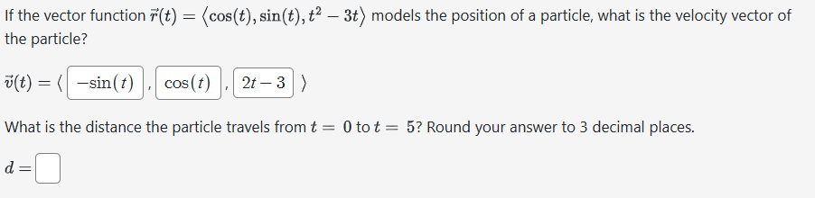 I f the vector function vec ( r ) ( t ) = ( : c o