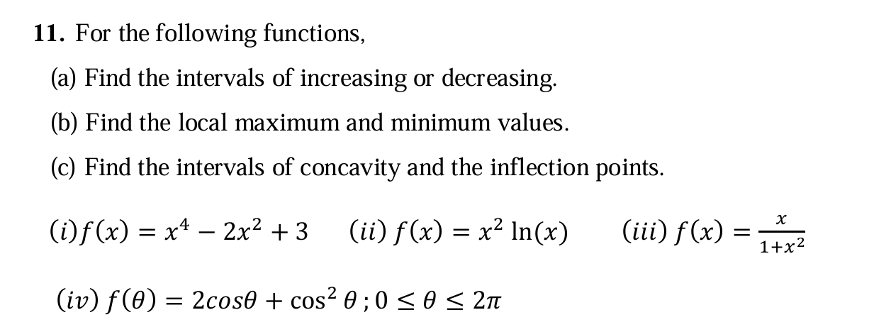 For the following functions, ( a ) Find the