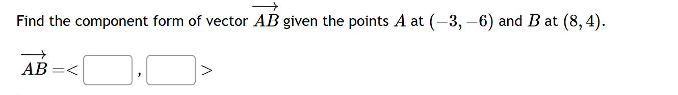 Find the component form o f vector vec ( A B )