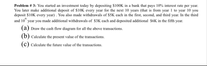 Problem if 3 : You started an investment today by