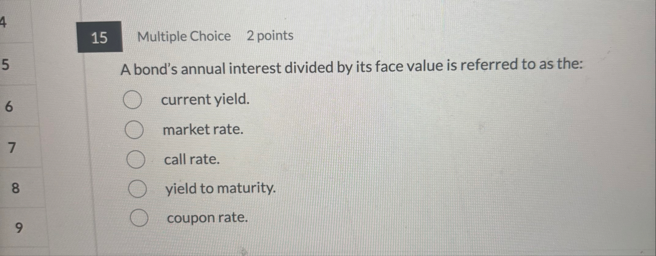 4 Multiple Choice 2 points 5 A bond's annual