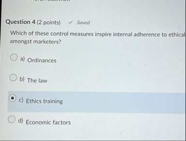 Question 4 ( 2 points ) Saved Which of these