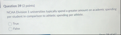 Question 3 9 ( 2 points ) NCAA Division 1