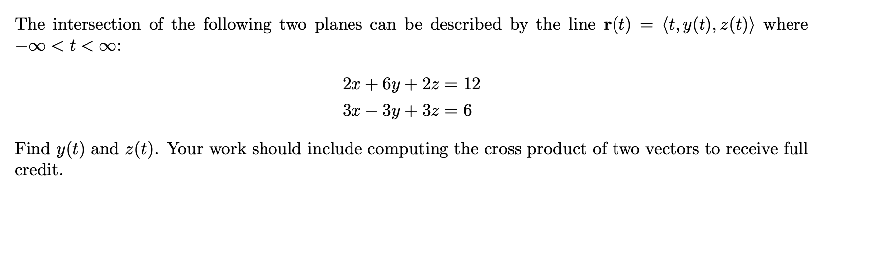 The intersection o f the following two planes can