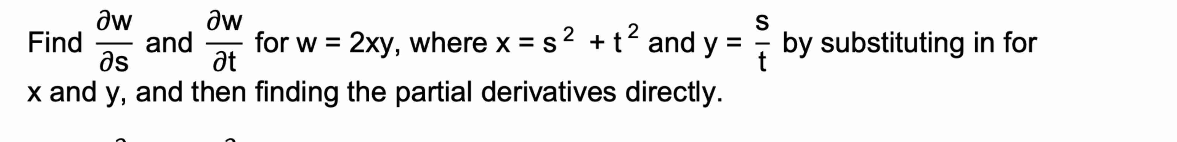 Find d e l w d e l s and d e l w d e l t for w =