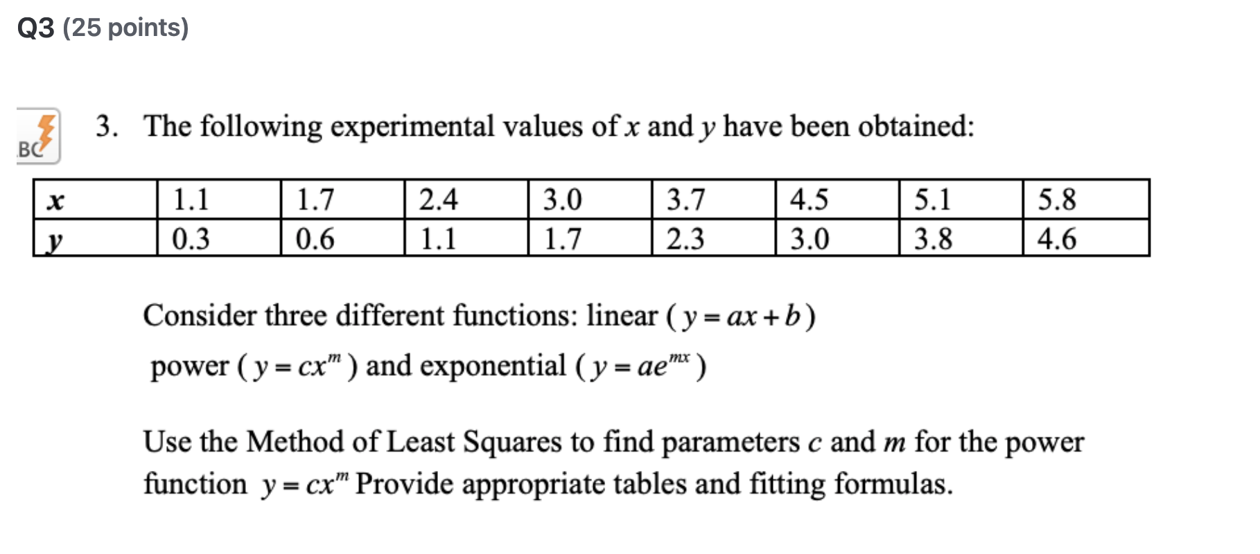 Q 3 ( 2 5 points ) The following experimental