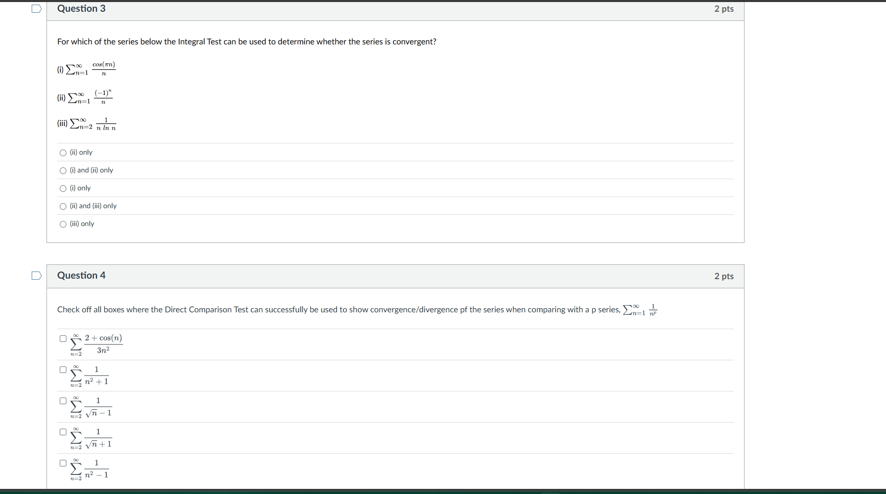 Question 3 For which o f the series below the