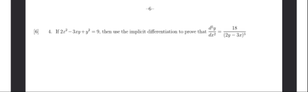 If 2 x 2 - 3 x y y 2 = 9 , then use the implicit