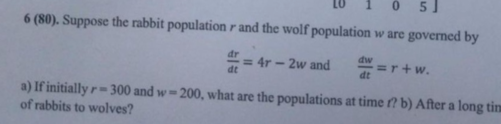 6 ( 8 0 ) . Suppose the rabbit population r and