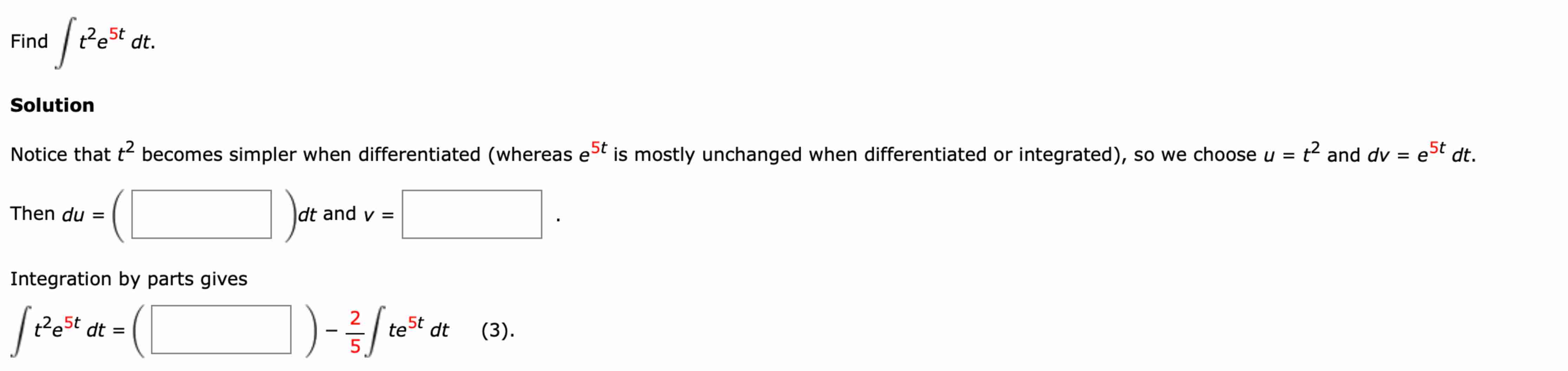 Find t 2 e 5 t d t Solution Notice that t 2 e 5 t