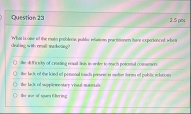 Question 2 3 2 . 5 pts What is one of the main