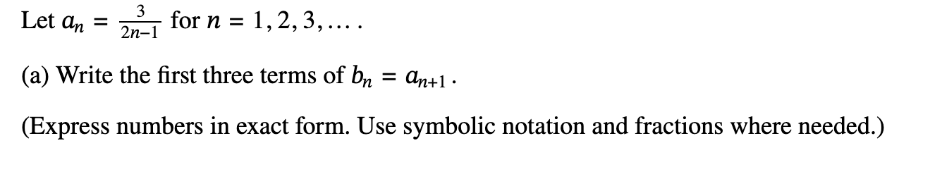 Let a n = 3 2 n - 1 for n = 1 , 2 , 3 , dots. ( a