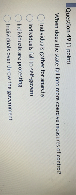 Question 4 9 ( 1 point ) When does the state fall