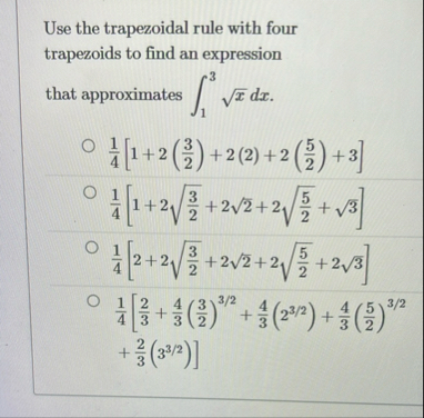 Use the trapezoidal rule with four trapezoids to
