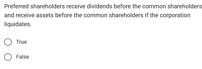 Preferred shareholders receive dividends before