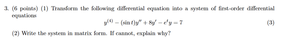 ( 6 points ) ( 1 ) Transform the following