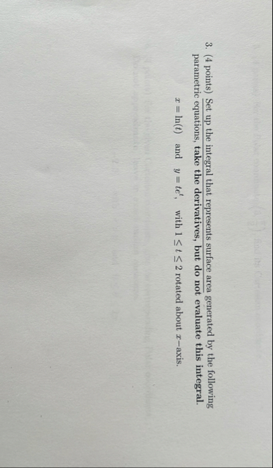 ( 4 points ) Set up the integral that represents