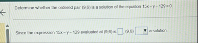 Determine whether the ordered pair ( 9 , 6 ) is a