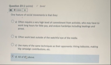 Question 2 3 ( 2 points ) send Lisen One feature