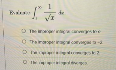 Evaluate 1 1 x 2 d x The improper integral