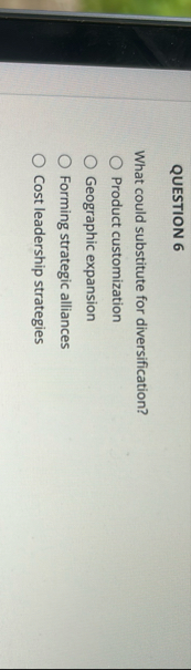 QUESTION 6 What could substitute for